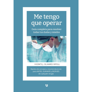 Guia Dr. Vicente J. Olivares Ripoll - Me tengo que operar